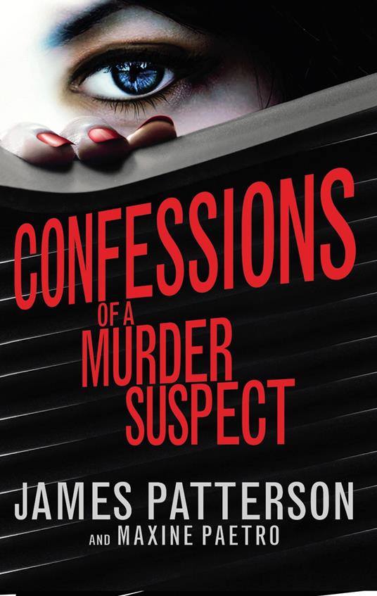 Confessions of a Murder Suspect - James Patterson - ebook