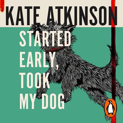 Started Early, Took My Dog