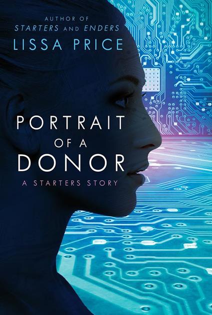 Portrait of a Donor (Short Story) - Lissa Price - ebook