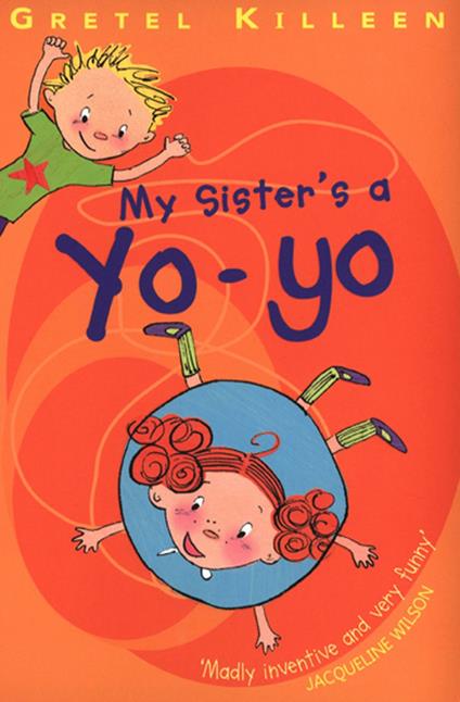 My Sister's A Yo-Yo - Gretel Killeen - ebook