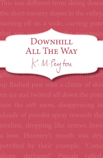 Downhill All The Way - K M Peyton - ebook