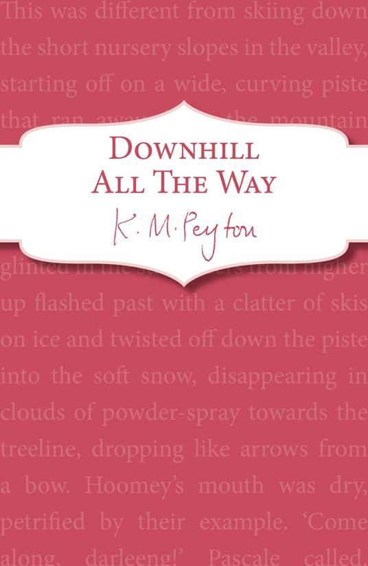Downhill All The Way - K M Peyton - ebook