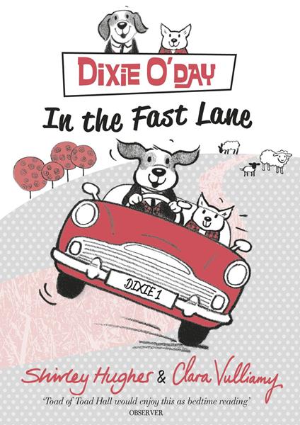 Dixie O'Day: In The Fast Lane - Hughes Shirley,Clara Vulliamy - ebook