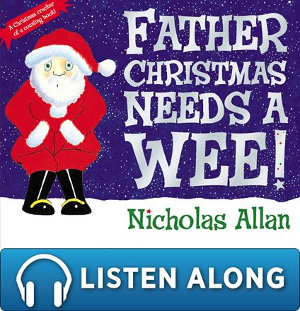Father Christmas Needs a Wee - Nicholas Allan,Sue Buswell - ebook