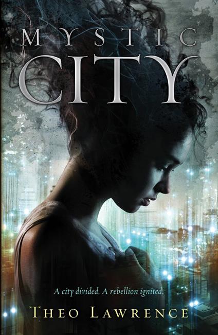 Mystic City - Theo Lawrence - ebook