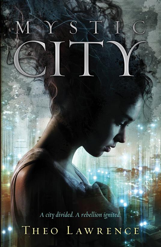 Mystic City - Theo Lawrence - ebook