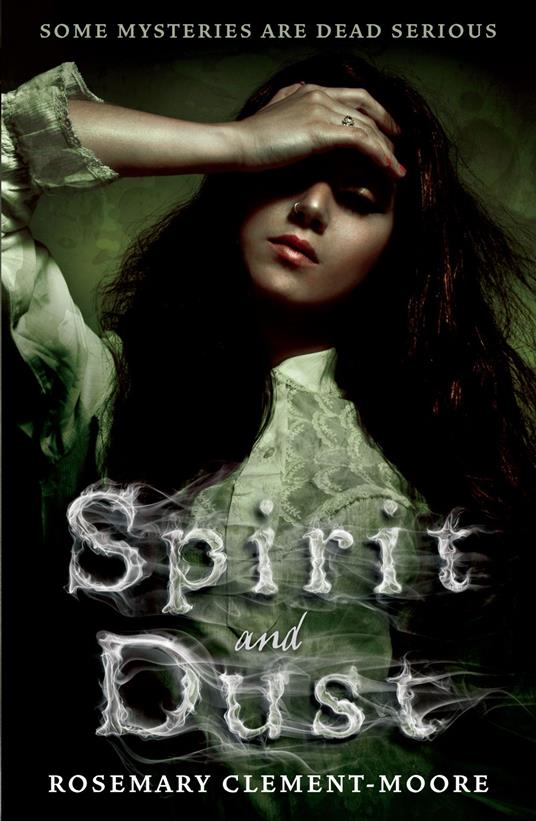 Spirit and Dust - Rosemary Clement-Moore - ebook