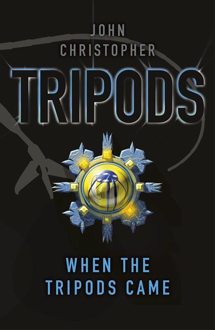 Tripods: When the Tripods Came - John Christopher - ebook