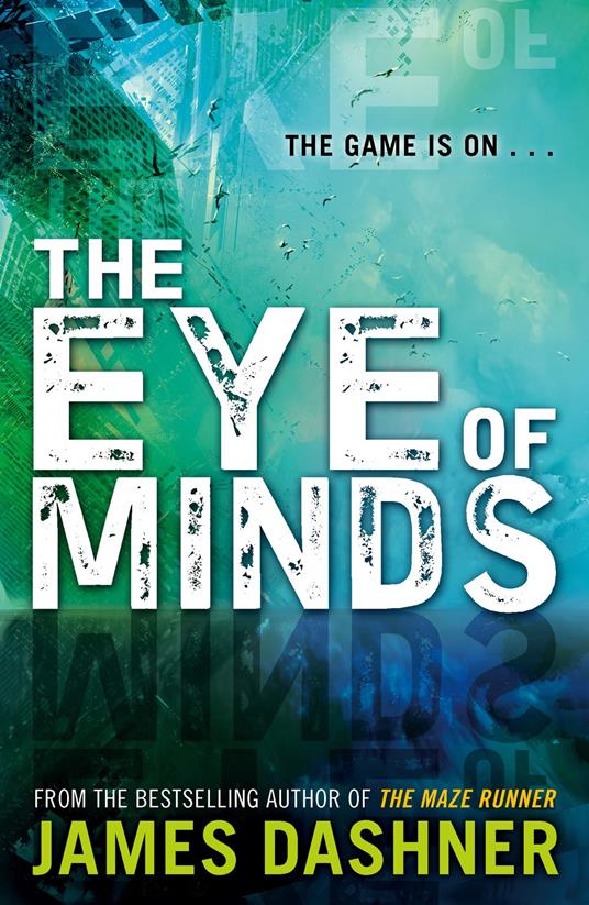Mortality Doctrine: The Eye of Minds - James Dashner - ebook