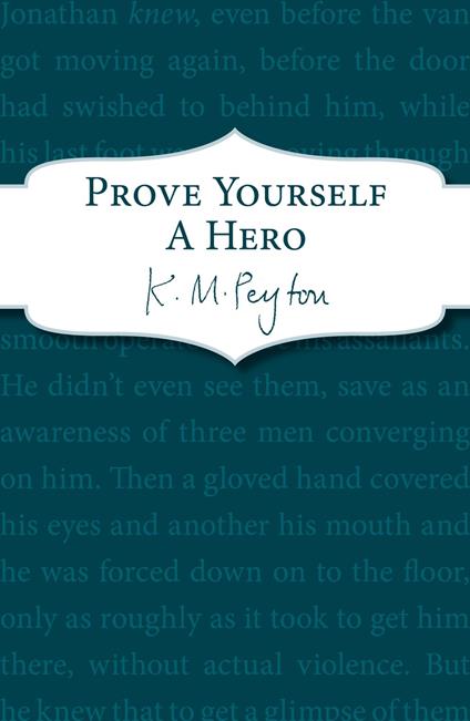 Prove Yourself a Hero - K M Peyton - ebook