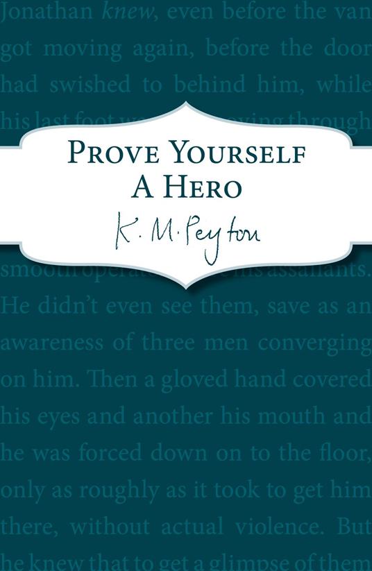 Prove Yourself a Hero - K M Peyton - ebook