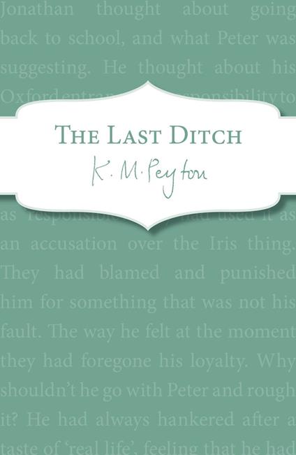 The Last Ditch - K M Peyton - ebook
