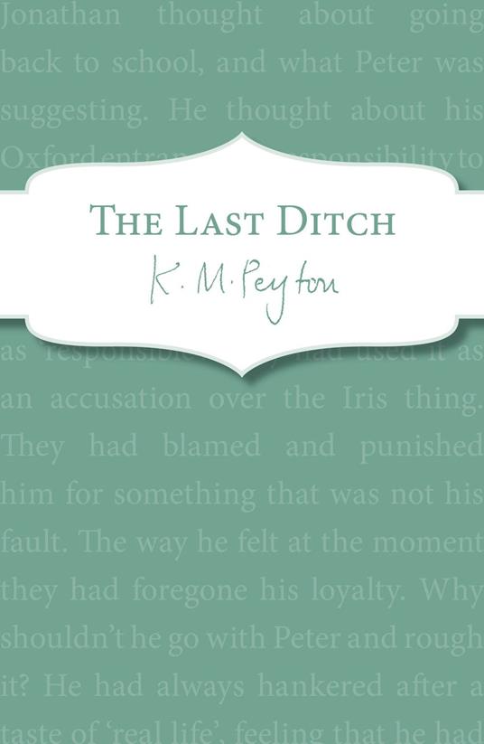 The Last Ditch - K M Peyton - ebook
