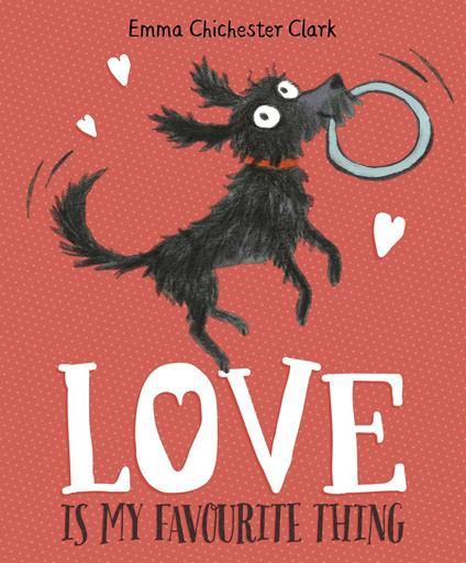 Love Is My Favourite Thing - Emma Chichester Clark - ebook