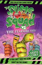 Slime Squad Vs The Fearsome Fists