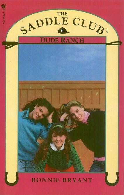 Saddle Club Book 6: Dude Ranch - Bonnie Bryant - ebook