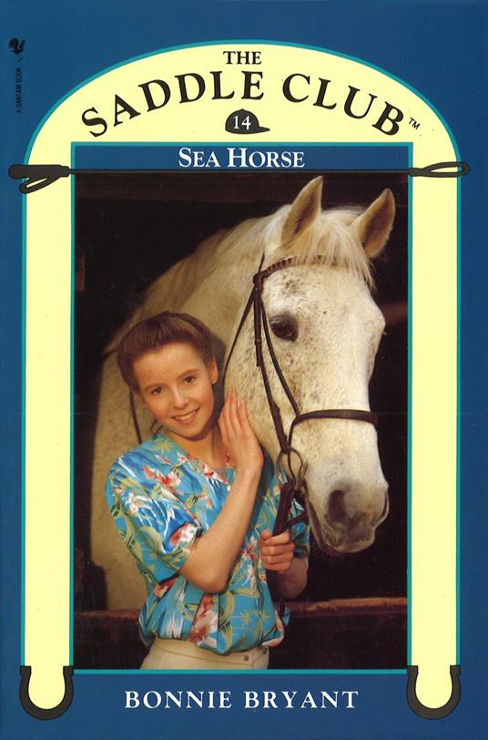 Saddle Club Book 14: Sea Horse - Bonnie Bryant-Hiller - ebook