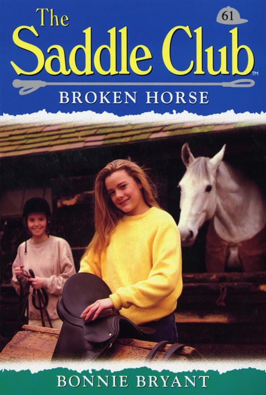 Saddle Club 61: Broken Horse - Bonnie Bryant - ebook