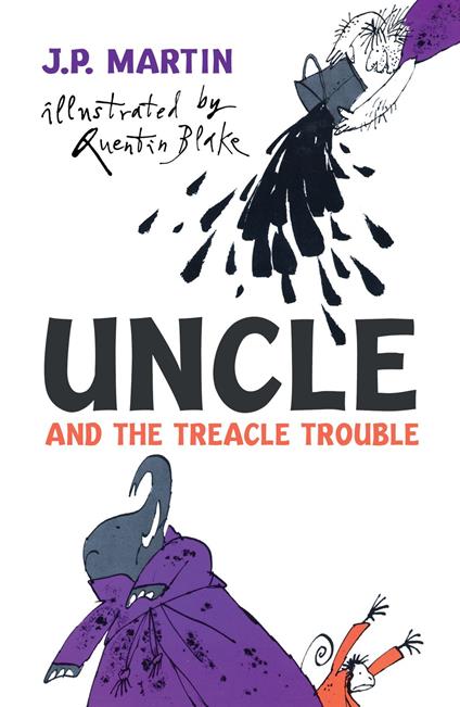 Uncle And The Treacle Trouble - Quentin Blake,R N Currey,J. P. MARTIN - ebook