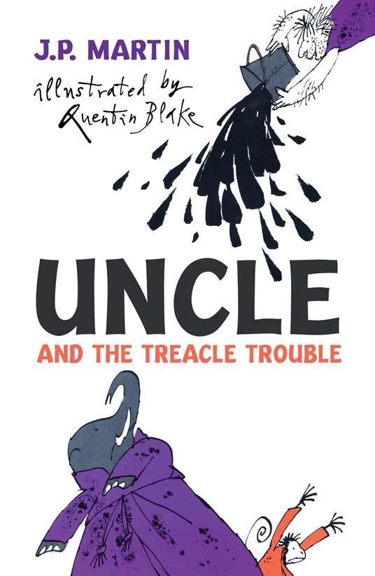 Uncle And The Treacle Trouble - Quentin Blake,R N Currey,J. P. MARTIN - ebook