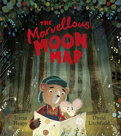 The Marvellous Moon Map - Teresa Heapy,David Litchfield - ebook