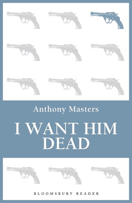 I Want Him Dead