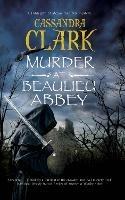 Murder at Beaulieu Abbey - Cassandra Clark - cover