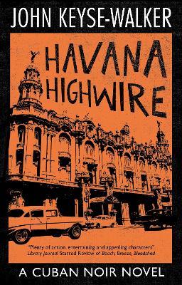 Havana Highwire - John Keyse-Walker - cover