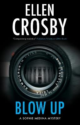 Blow Up - Ellen Crosby - cover