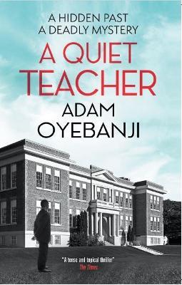 A Quiet Teacher - Adam Oyebanji - cover