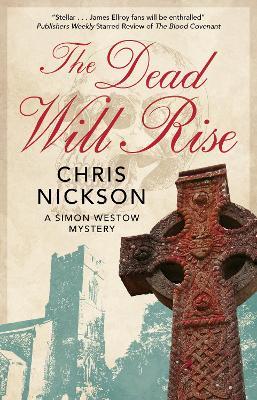 The Dead Will Rise - Chris Nickson - cover