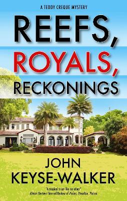 Reefs, Royals, Reckonings - John Keyse-Walker - cover