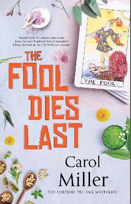 The Fool Dies Last - Carol Miller - cover