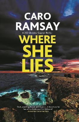 Where She Lies - Caro Ramsay - cover