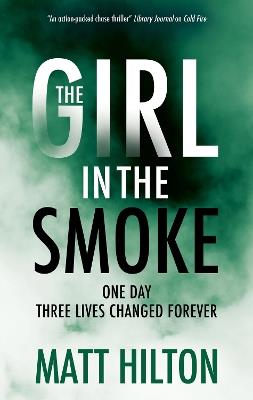 The Girl in the Smoke - Matt Hilton - cover