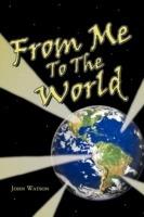 From Me To The World - John Watson - cover