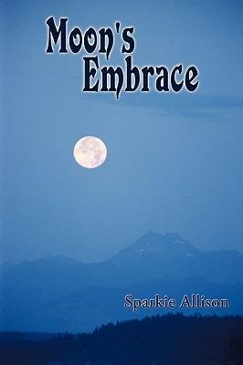 Moon's Embrace - Sparkie Allison - cover