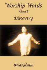 Worship Words: Volume II: Discovery