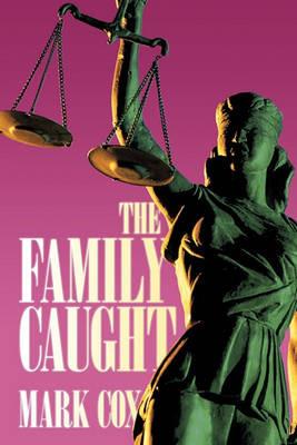 The Family Caught - Mark Cox - cover