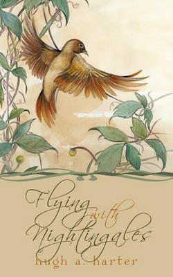 Flying With Nightingales - Hugh A. Harter - cover