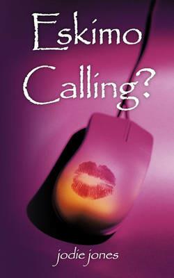 Eskimo Calling? - Jodie Jones - cover