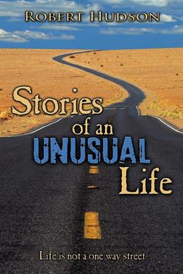 Stories of an Unusual Life - Robert Hudson - cover