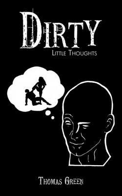Dirty Little Thoughts - Thomas Green - cover