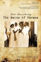 The Maids of Havana - Pedro Perez Sarduy - cover
