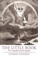 The Little Book: The Ungodly Liberal Agenda - Charles Edwards - cover
