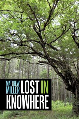 Lost in Knowhere - Matthew Miller - cover