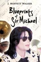 Blueprints of Sir Michael - J. Moffett Walker - cover