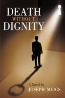Death Without Dignity - Joseph Meigs - cover