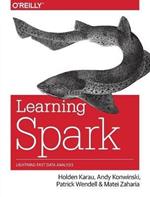 Learning Spark: Lightning-Fast Big Data Analysis