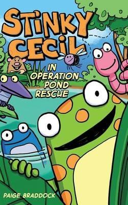 Stinky Cecil in Operation Pond Rescue - Paige Braddock - cover